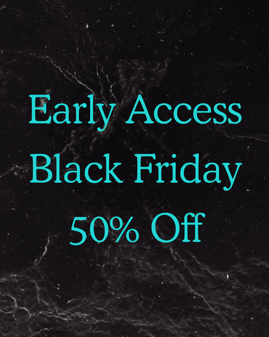 Early Access Black Friday 50%